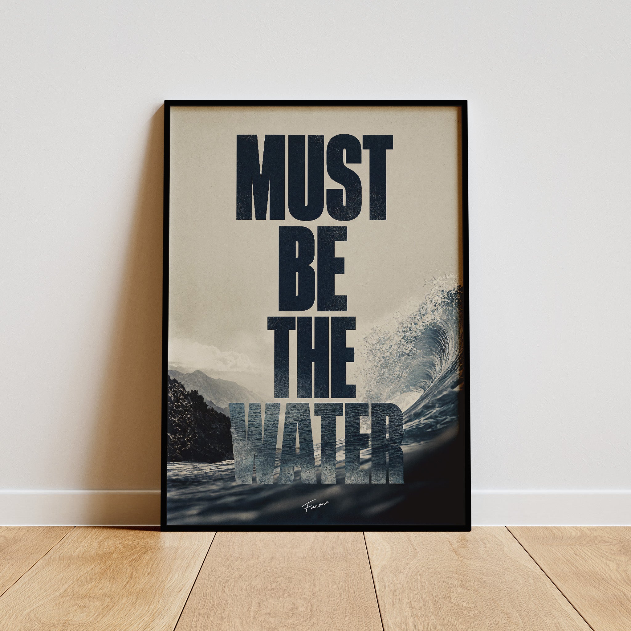 Must Be The Water Poster gerahmt an grauer Wand