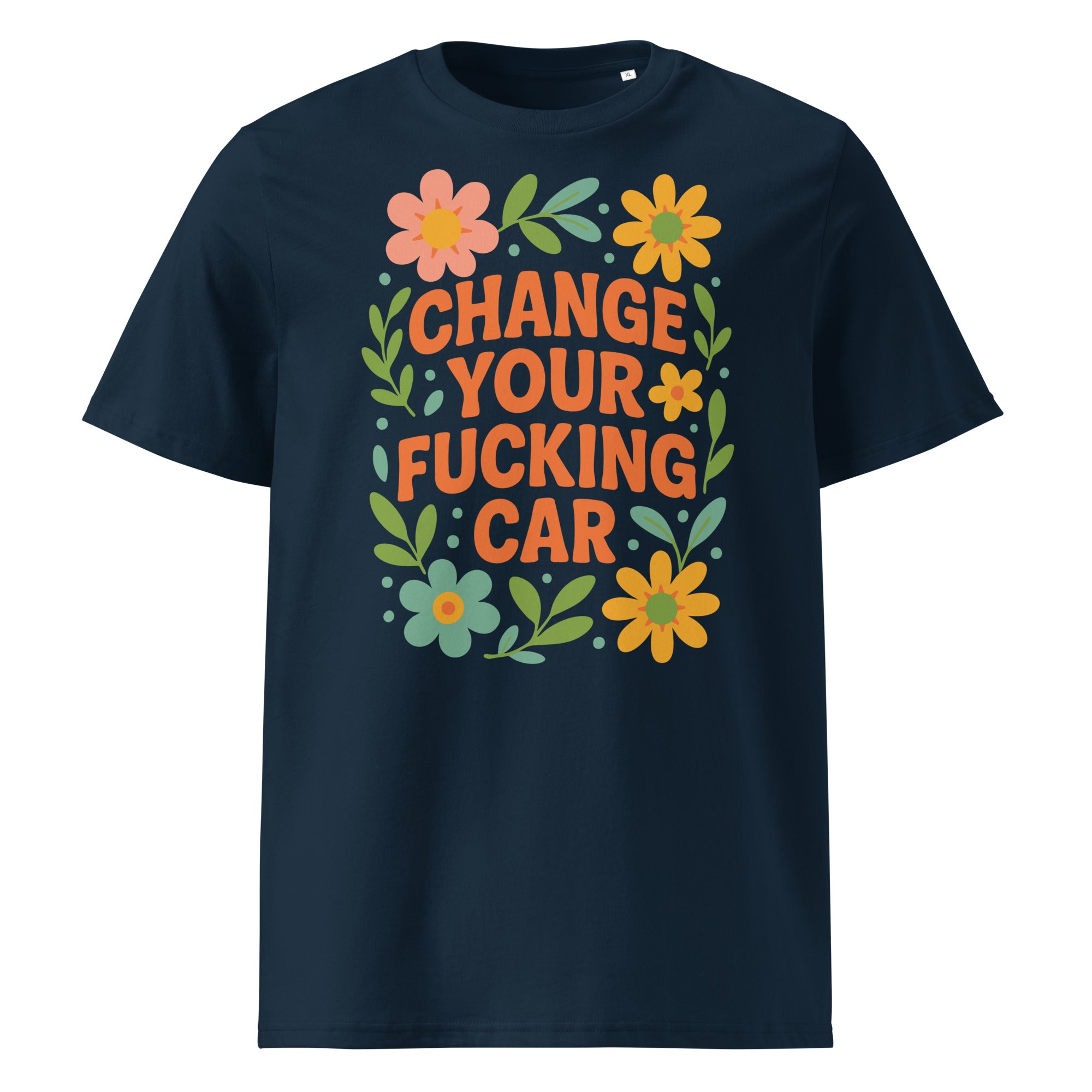 Change Your F*cking Car T-Shirt French Navy – Vorderansicht