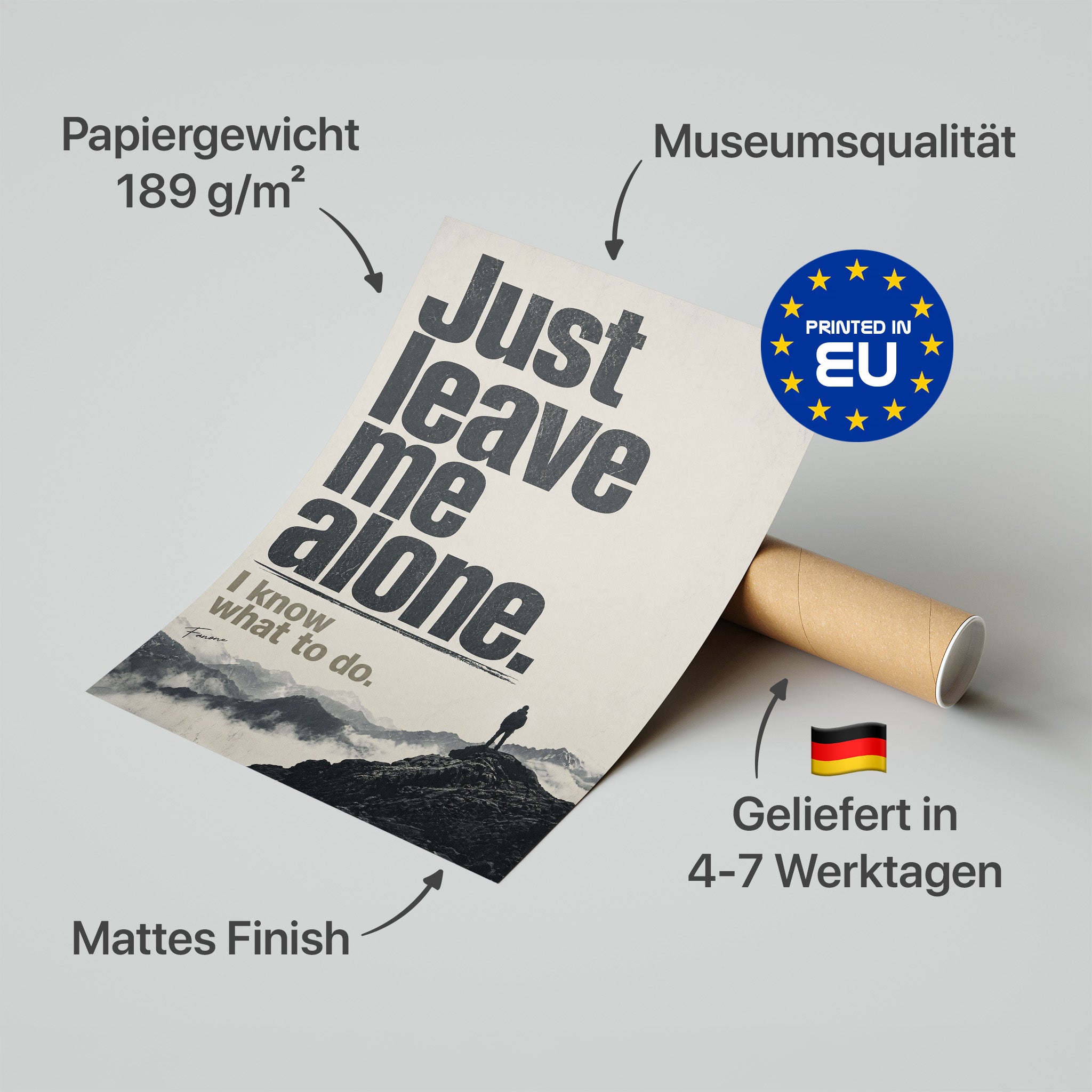 Just Leave Me Alone Poster in Premium-Verpackung