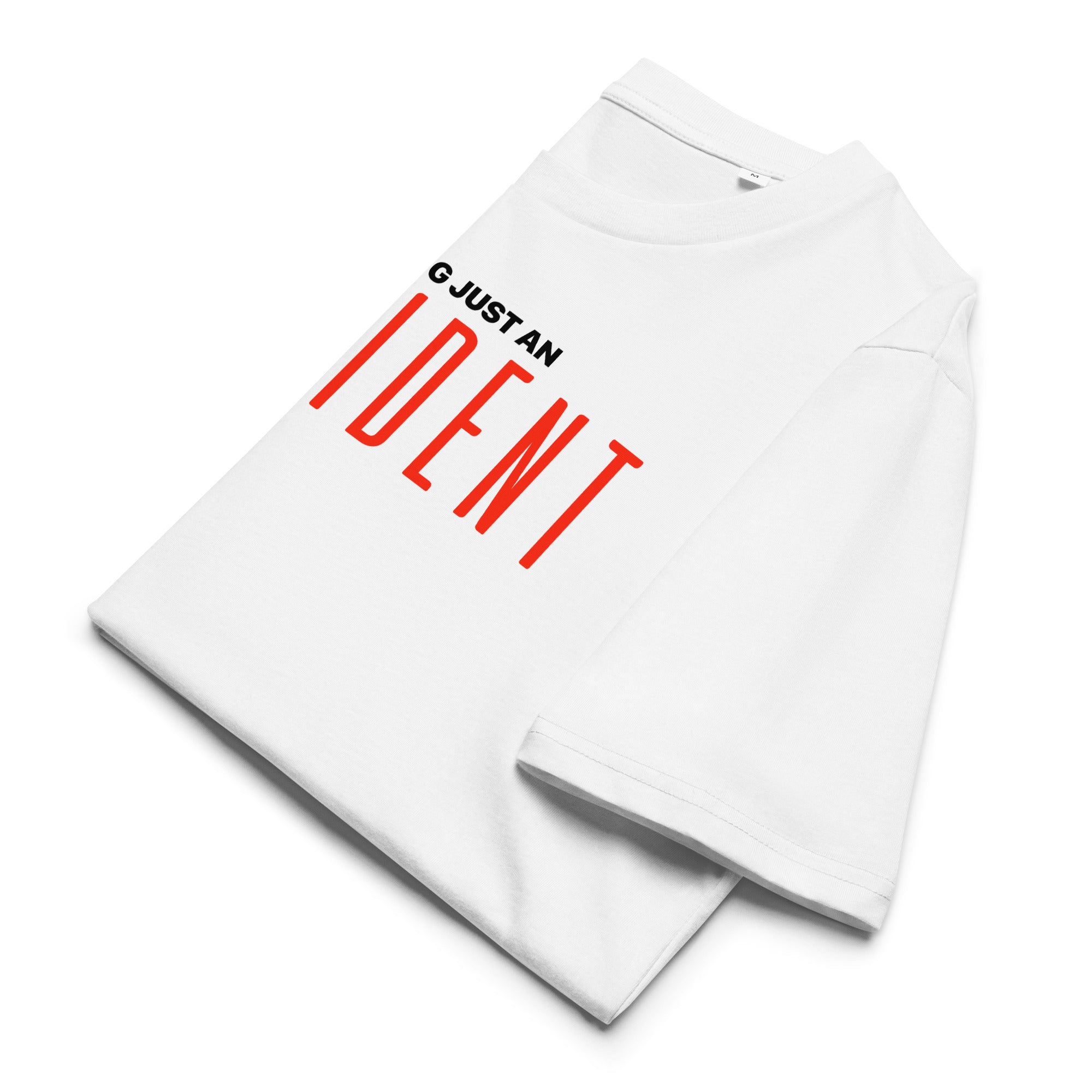 Nothing just an Inchident T-Shirt weiß Vorderansicht alternativ
